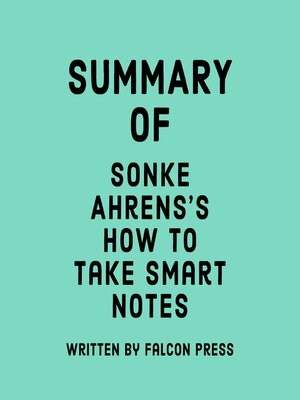 cover image of Summary of Sonke Ahrens's How to Take Smart Notes